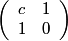 [c,1;1,0]